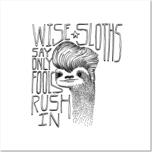 Wise Sloths Say Posters and Art